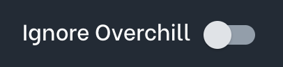 ignore overchill